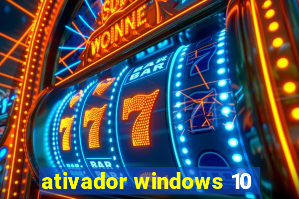 ativador windows 10